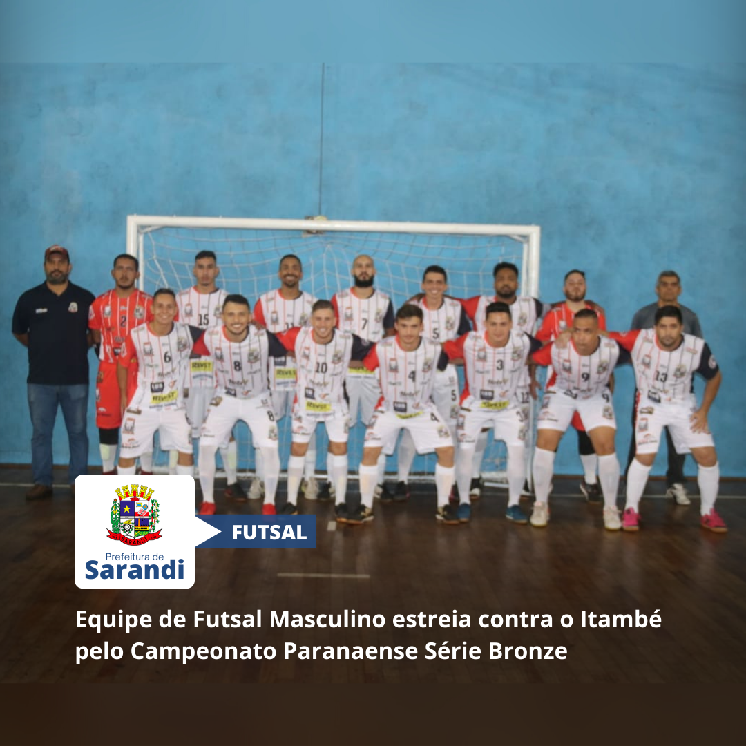 Equipe de Futsal Masculino estreia contra o Itambé pelo Campeonato Paranaense Série Bronze